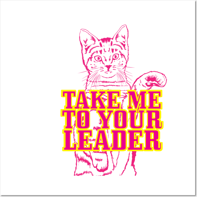 Take Me To Your Leader Wall Art by QueDesenhoLegal